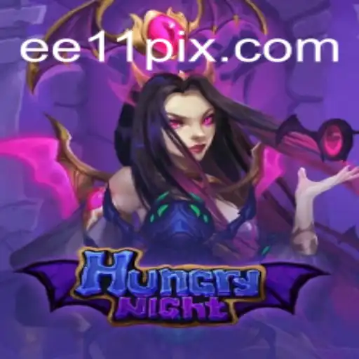 Explore the Thrilling World of HungryNight - The Ultimate Gaming Experience with EE11.COM Oficial Slots Brasil #1