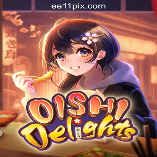 OishiDelights: Unveiling the World of EE11.COM Oficial Slots Brasil #1